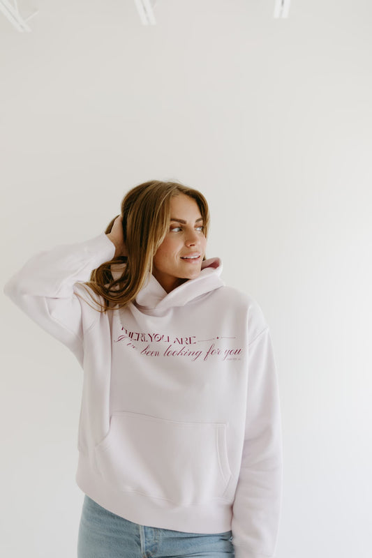 There You Are Hoodie.